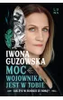 Moc wojownika jest w tobie. Jak �y� w zgodzie ze sob�?