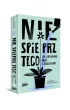 Nie spieprz tego! Jak zachowa� wi� z dzieckiem
