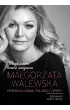 Ma�gorzata Walewska. Moja twarz brzmi znajomo