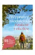 Wyprawy niedalekie. Krak�w i okolice