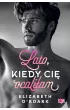 Lato, kiedy ci� ocali�am. Pewnego lata. Tom 2