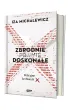 Zbrodnie prawie doskona�e. Policyjne Archiwum X
