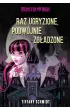 Raz ugryzione, podw�jnie zg�adzone Monster High (barwione brzegi)