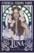 Ethereal Visions Tarot: Luna Edition
