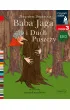 Czytam sobie Eko. Baba Jaga i Duch Puszczy. Poziom 3