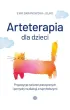 Arteterapia dla dzieci. Propozycje �wicze� plastycznych i pomys�y na dialogi z najm�odszymi