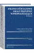 Prawo o�wiatowe oraz przepisy wprowadzaj�ce. Komentarz