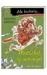 Mieszko, ty wikingu! Ale historia...