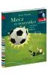 Mecz o wszystko, czyli dzie� z �ycia pi�karza. Czytam sobie. Poziom 3