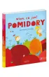 Pomidory. Akademia M�drego Dziecka. Wiem, co jem!