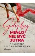 Gdyby mia�o nie by� jutra