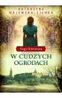 W cudzych ogrodach. Saga kresowa. Tom 3