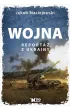 Wojna. Reporta� z Ukrainy