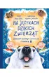 Na j�zykach dzikich zwierz�t. Trrrudne historyjki logopedyczne z g�osk� R