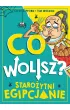 Co wolisz? Staro�ytni Egipcjanie