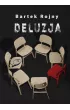 Deluzja – Bartek Rojny – okładka ebook
