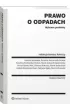 Prawo o odpadach. Wybrane problemy
