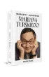 Nieoboj�tny. 100 portret�w Mariana Turskiego