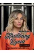 Prawdziwa historia Kr�lowej �ycia. Za kratami