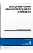 Wst�p do prawa administracyjnego og�lnego