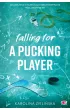 Falling For A Pucking Player