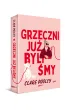 Grzeczni ju� byli�my
