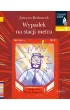 Wypadek na stacji metra. Czytam sobie. Poziom 1