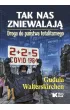 Tak nas zniewalaj�. Droga do Pa�stwa totalitarnego
