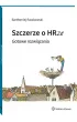 Szczerze o HRze. Gotowe rozwi�zania