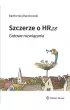 Szczerze o HRze. Gotowe rozwi�zania