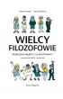 Wielcy filozofowie - prawdziwi m�drcy to buntownicy. Naukomiks