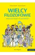 Wielcy filozofowie - prawdziwi m�drcy to buntownicy. Naukomiks