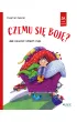 Czemu si� boj�? Jak oswoi� strach i l�k