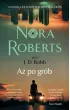 Aż po grób. Oblicza śmierci. Tom 9 – Nora Roberts – okładka ebook