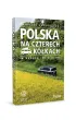 Polska na czterech k�kach