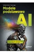 Modele podstawowe AI. Nowe dylematy platformizacji w gospodarce cyfrowej
