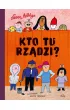 Kto tu rz�dzi?