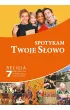 Spotykam Twoje S�owo. Karty pracy do religii do 7 klasy szko�y podstawowej