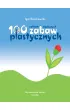 100 ca�kiem magicznych zabaw plastycznych