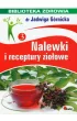 Nalewki i receptury zio�owe. Biblioteka zdrowia