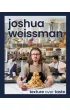 Joshua Weissman Texture Over Taste