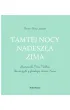 Tamtej nocy nadesz�a zima
