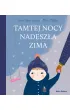 Tamtej nocy nadesz�a zima