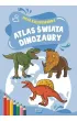 Moja kolorowanka. Atlas �wiata. Dinozaury