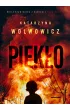 Piek�o. Seria kryminalna z komisarz Olg� Balick�. Tom 7