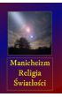 (e) Manicheizm. Religia �wiat�o�ci