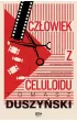 Cz�owiek z celuloidu