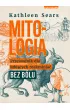 Mitologia. Przewodnik dla lubi�cych rozkminia� bez b�lu