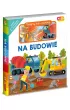 Na budowie. Akademia M�drego Dziecka. Uczymy si� i bawimy