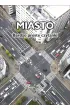 Miasto. Bardzo proste czytanki dla dzieci